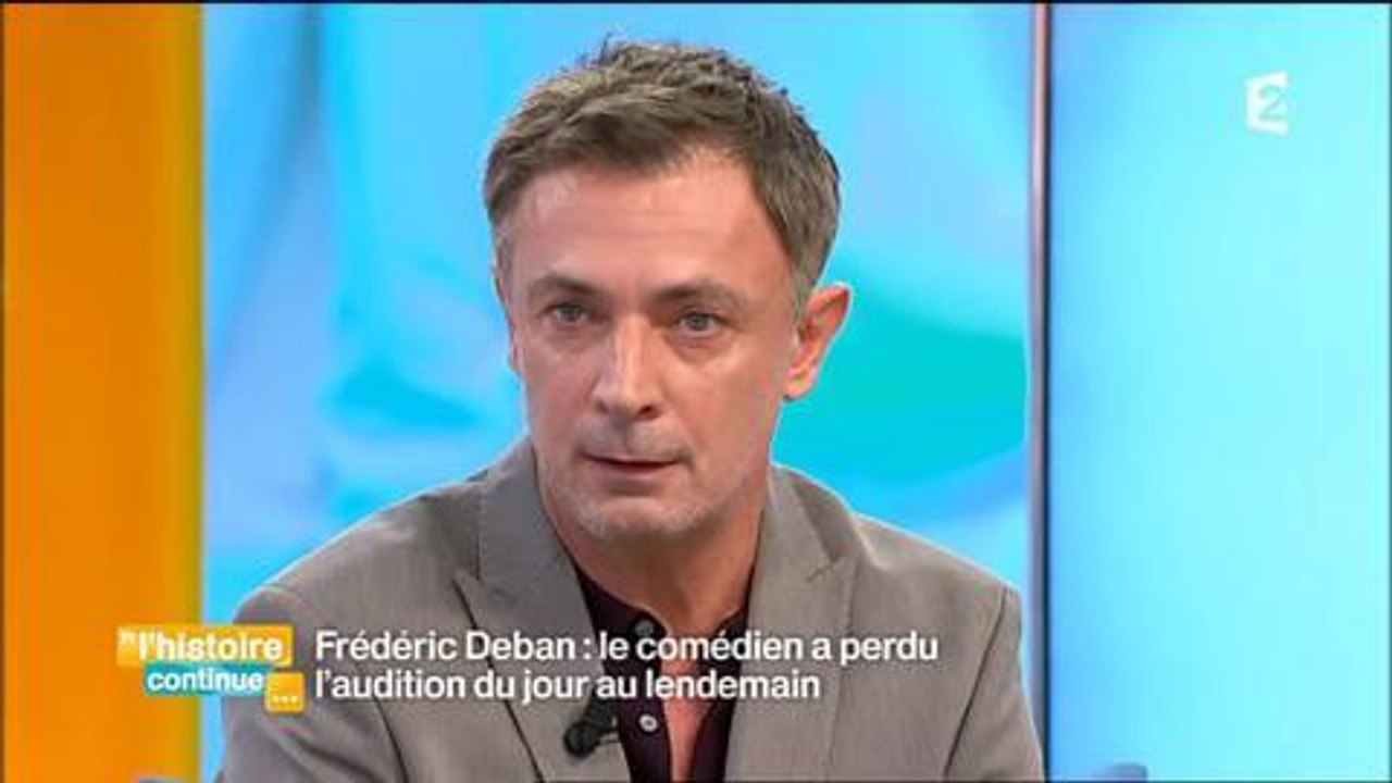 Frédéric Deban dans L'histoire continue