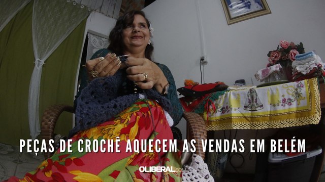 Peças de crochê aquecem as vendas em Belém