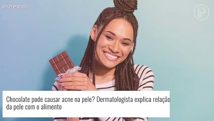 Chocolate pode causar acne na pele? Dermatologista explica relação da pele com o alimento