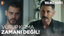 Kurdoğlu öfkesine yeniliyor!- Yalnız Kurt 11.Bölüm