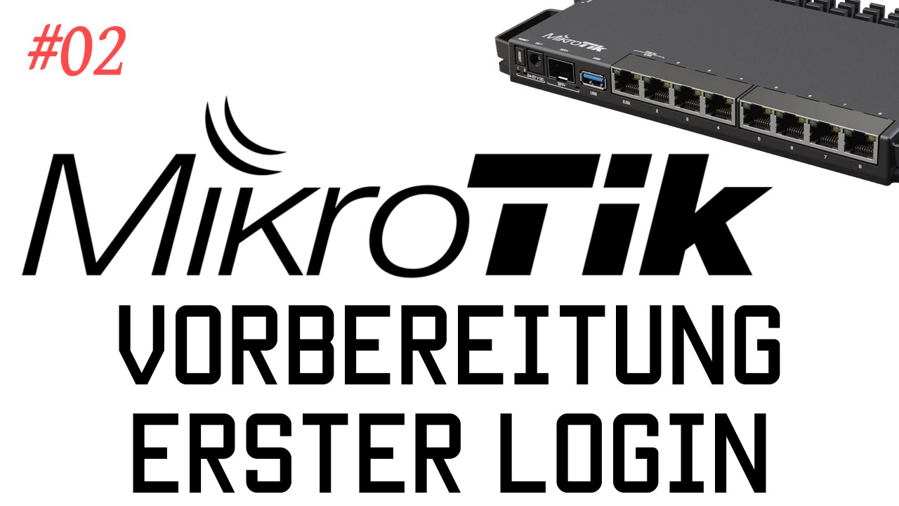 [TUT] Mikrotik - Vorbereitungen + Erster Login [4K | DE]