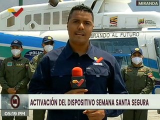 Dispositivo de seguridad en Miranda activa más de 8 mil funcionarios para Semana Santa