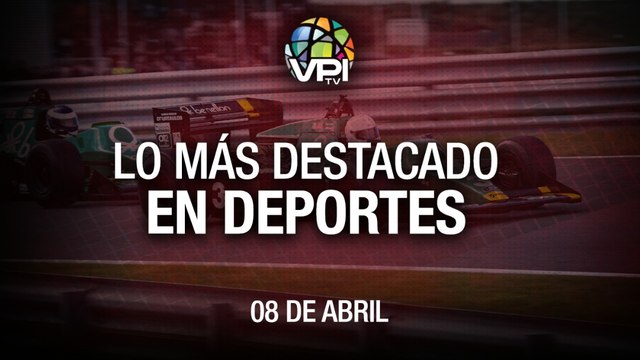 Lo más destacado en deportes – Viernes 08 de Abril