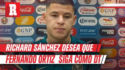 Richard Sánchez desea que Fernando Ortiz se mantenga como su técnico de América