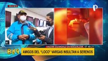 Juan Manuel “Loco” Vargas implicado en incidente con serenos de Magdalena