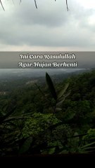 Cara Rasulullah Agar Hujan Berhenti