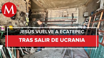 De Ucrania a Ecatepec, prefiero mi país: albañil que huyó de la guerra