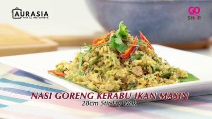Nasi Goreng Kerabu Ikan Masin with Aurasia Starter Cookware