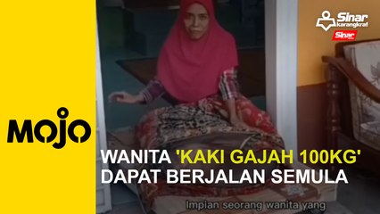 Wanita 'kaki gajah 100kg' dapat berjalan semula