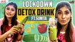 Lockdown Drink - Detox Juice ft Sunita | Sunita Xpress