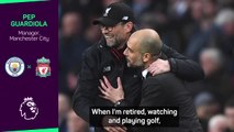 City - Liverpool rivalry like Nadal and Federer - Guardiola & Klopp