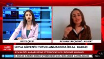 Leyla Güven'in avukatı, AYM'nin ihlal kararını değerlendirdi: Bir an önce serbest bırakılmalı