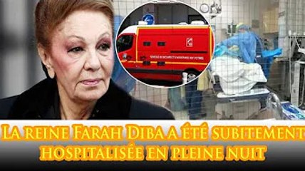 La reine Farah Diba hospitalisée pour cette raison, révélation choc de la situation actuelle