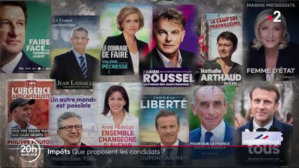 Présidentielle : Voici ce que proposent tous les candidats en ce qui concerne la fiscalité