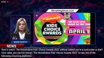 Nickelodeon Kids' Choice Awards 2022 free live stream: How to watch online without cable - 1breaking