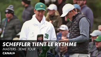 Scheffler tient le rythme avec un putt de champion - Masters : 3ème tour