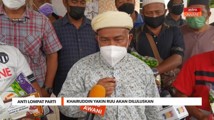 Anti Lompat Parti | Khairuddin yakin RUU akan diluluskan