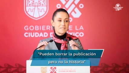 "Otra más del INE": Sheinbaum acusa otra petición para bajar sus "tuits"