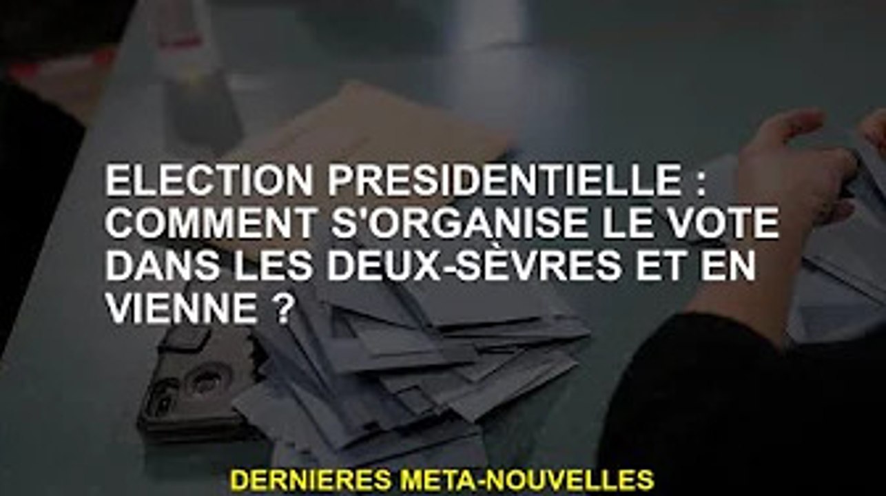 Élections présidentielles : comment se sont organisés les scrutins dans les Deux-Sèvres et la Vienne