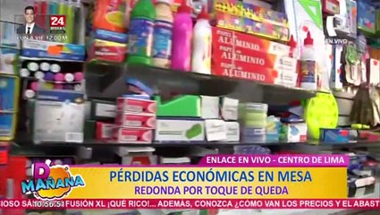 Toque de queda generó grandes pérdidas en Mesa Redonda
