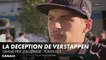 La déception de Max Verstappen - Grand Prix d'Australie - F1