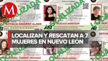 Localizan a 7 mujeres reportadas como desaparecidas en Nuevo León