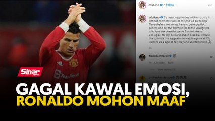 Gagal kawal emosi, Ronaldo mohon maaf