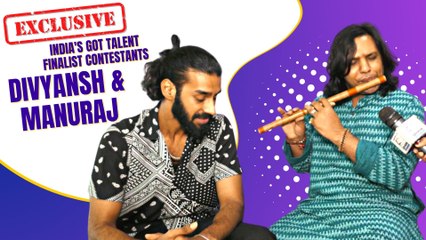 Exclusive: Divyansh & Manuraj On Beat Boxing & Bansuri | India's Got Talent Finalist