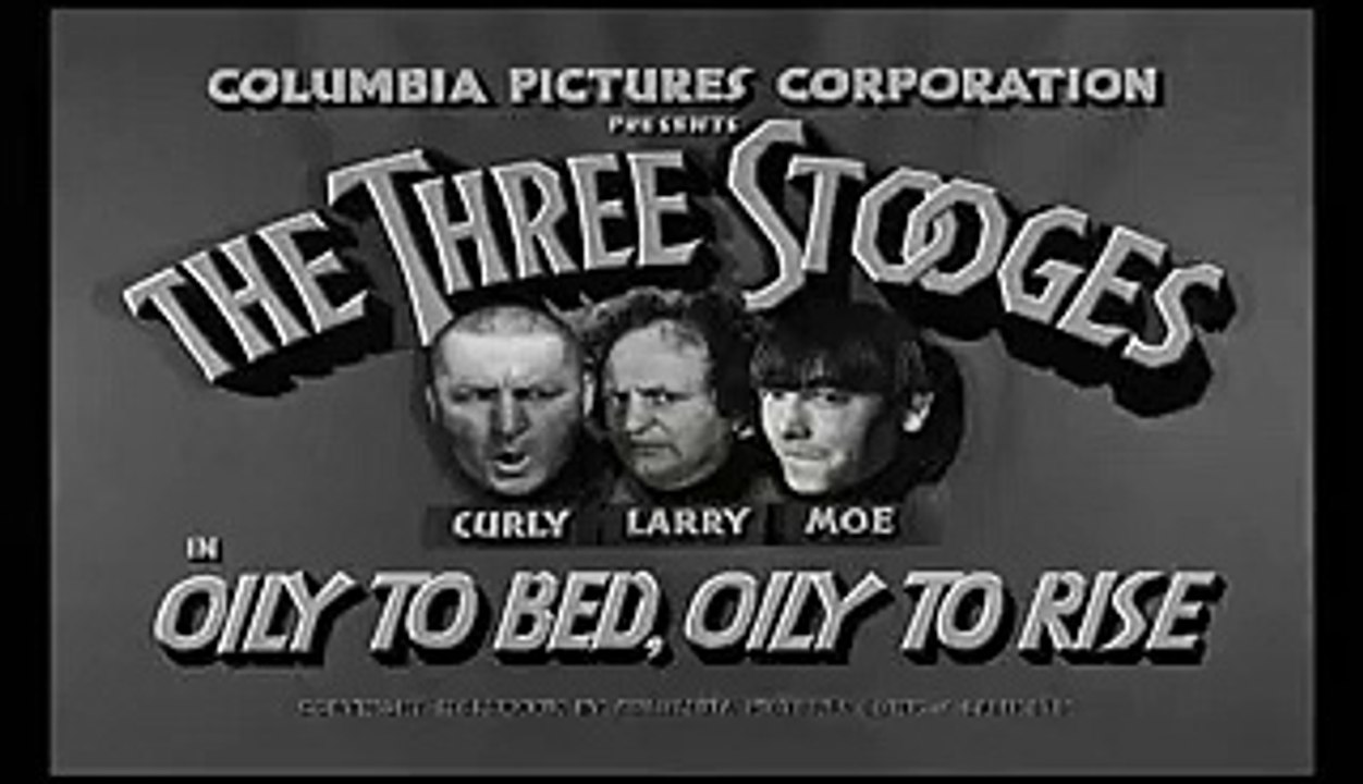 Oily to Bed, Oily to Rise (1939 - (Comedy, Short) [Three Stooges]