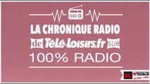 Chronique 100% radio - mardi 17 novembre