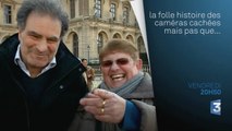 La folle histoire des cameras cachées (France 3)  vendredi 28 août