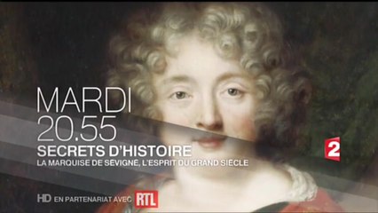 Secrets d'histoire - La Marquise de Sévigné (France 2) mardi 18 août