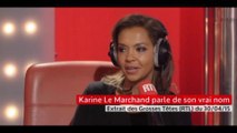 Karine Le Marchand dévoile son vrai nom de famille sur RTL (AUDIO)