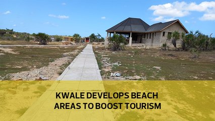 Kwale develops beach areas to boost tourism