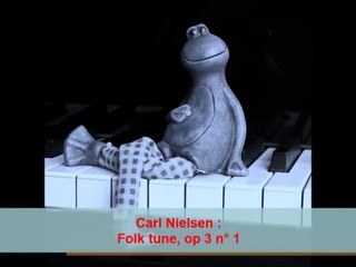 Carl Nielsen : Folk Tune (Folketone), op 3 n° 1