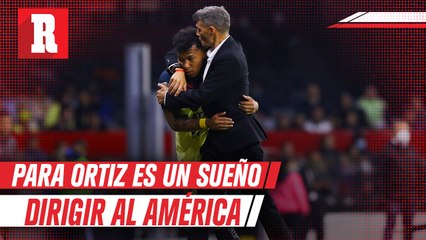 Fernando Ortiz: 'Mi sueño es estar dirigiendo al América'