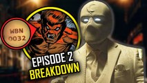 MOON KNIGHT Episode 2 Breakdown & Ending Explained Spoiler Review - Easter Eggs & Things You Missed