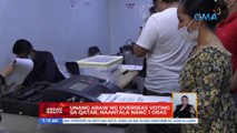 Unang araw ng overseas voting sa Qatar, naantala nang 1 oras | UB
