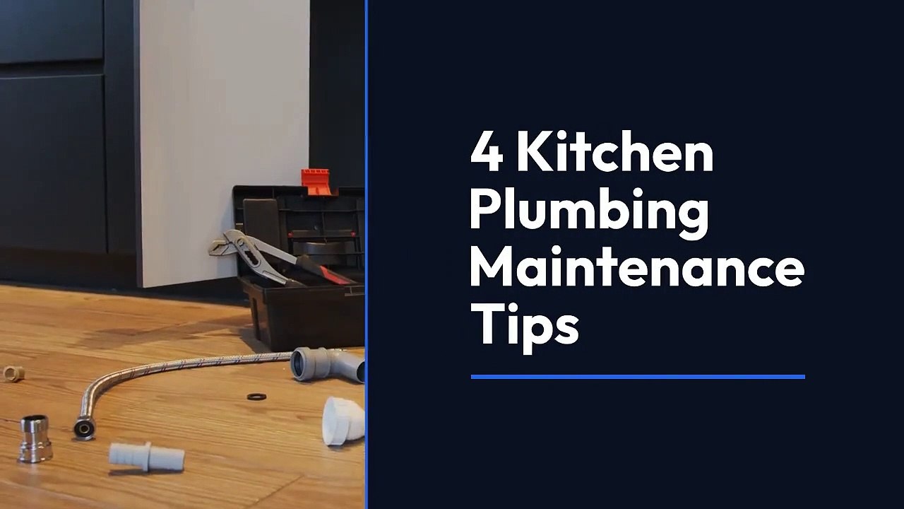 4 Kitchen Plumbing Maintenance Tips