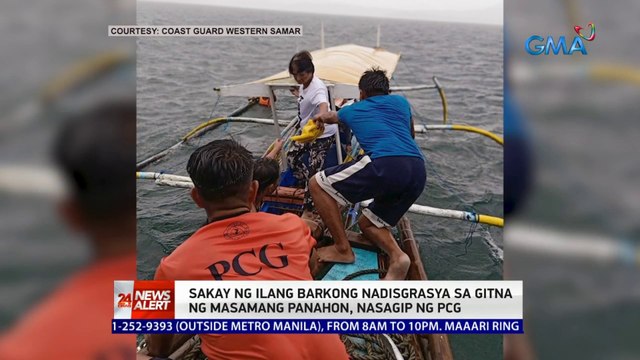 Sakay ng ilang barkong nadisgrasya sa gitna ng masamang panahon, nasagip ng PCG | 24 Oras News Alert
