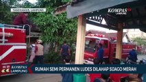 Rumah Semipermanen Ludes Dilahap Si Jago Merah