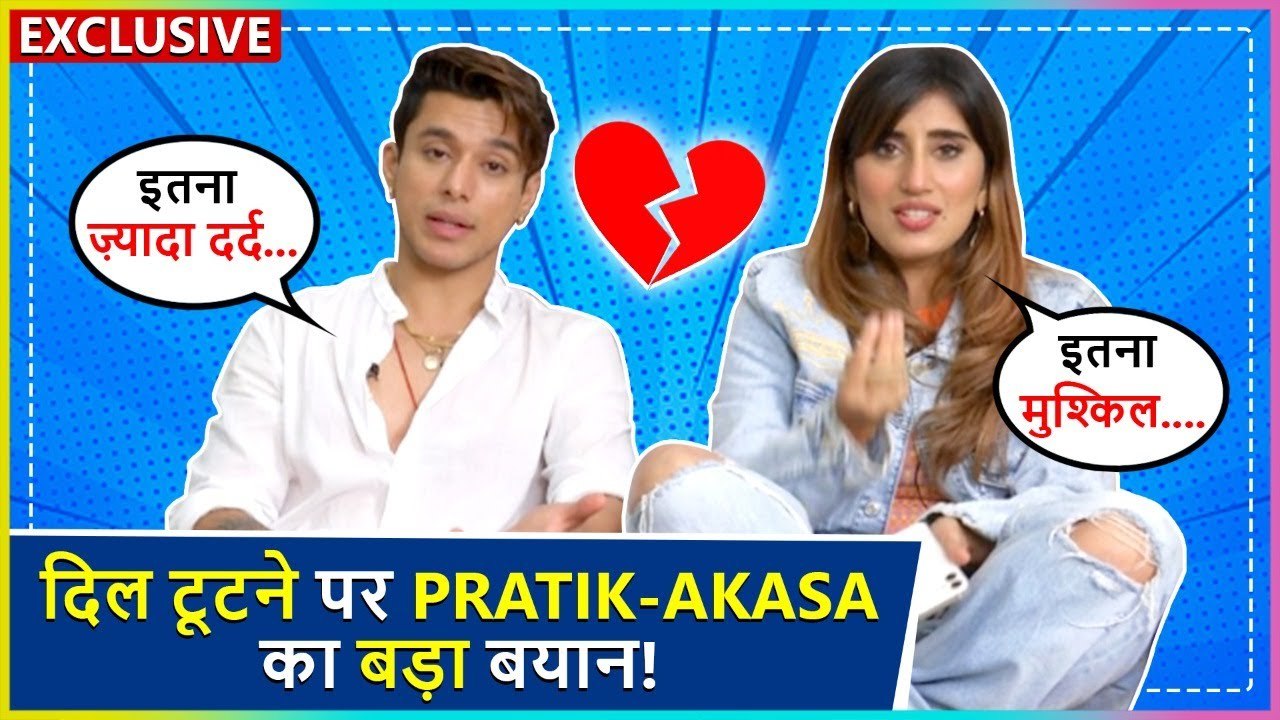 Pratik & Akasa Most Honest Interview On Heartbreak , Dating Each Other , Saamna Song & More