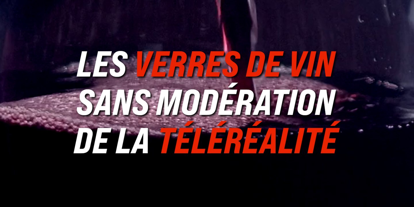 Les verres de vin sans modération de la téléréalité