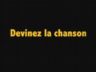Devinez la chanson 3