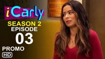 iCarly Season 2 Episode 3 Trailer (2022) - Paramount , Release Date, Carly Shay, iCarly 2x03 Promo