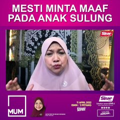 [SHORTS] Mesti minta maaf pada anak sulung