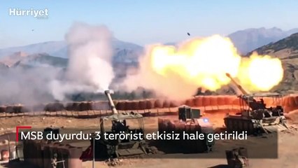 MSB 3 teröristin etkisiz hale getirildiğini duyurdu
