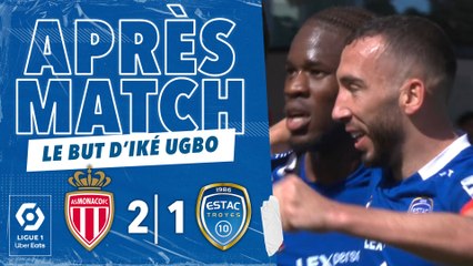 Monaco 2-1 ESTAC | Le but d'Iké Ugbo