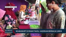 Ngabuburit di Pasar Takjil, Hadirkan Berbagai UMKM