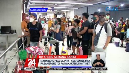 Mahabang pila sa PITX, asahan ng mga pasaherong 'di pa nakakabili ng tiket | 24 Oras